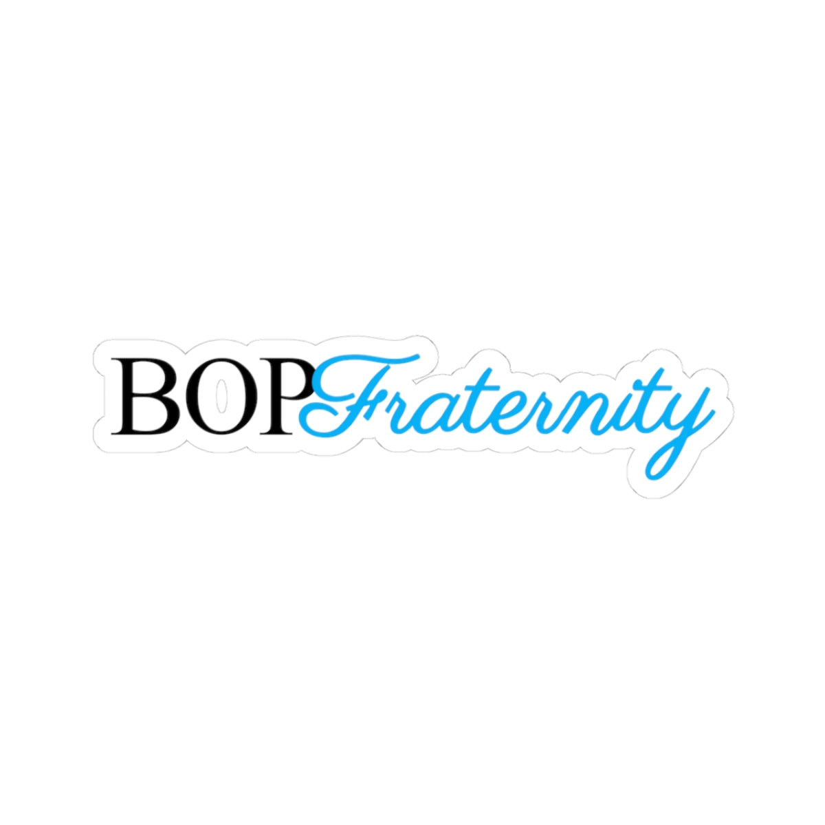 Fraternity Kiss-Cut Stickers | BOP Fraternity, College Life, Brotherhood, Gift for Students, Laptop Decals, Party Favors